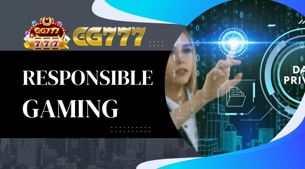 Play Responsible GG777